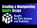 Creating and Manipulating NumPy Arrays Tech NS Arena