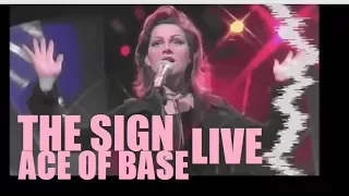 ACE OF BASE:  The Sign (Live) 1994