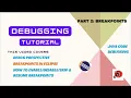 Debugging Tutorial Part 2 - Breakpoints Debug Perspective Java Eclipse Debugging Techniques