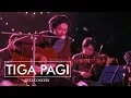 TIGAPAGI - Full Concert TFHP