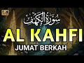 Download Lagu SURAH AL-KAHFI JUMAT BERKAH | MUROTTAL Al- Qur'an Yang sangat merdu By Alaa Aqel