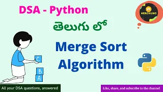 3 3 - Merge Sort Algorithm Coding Data Structures Algorithms Python in Telugu