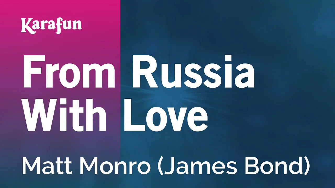 From Russia with Love - Matt Monro (James Bond) | Karaoke Version | KaraFun