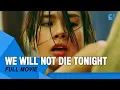 ‘We Will Not Die Tonight' FULL MOVIE | Erich Gonzales, Thou Reyes, Alex Vincent Medina | Cinema One