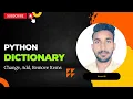 Add Update Delete Elements - Python Dictionary Python tutorials for beginners