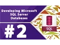 Developing Microsoft SQL Server Databases - Part 2 by Millionlights