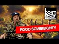 What is food sovereignty I Don t Know About That with Jim Jefferies