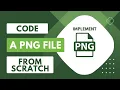 How To Code A PNG Generator - Implementation