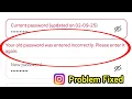 Fix Instagram Your old password was entered incorrectly Please enter it again
