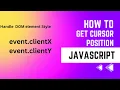 change background color with cursor position javaScript clientX clientY