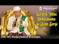 Download Lagu SURAH AL-IKHLAS MEMASUKANMU KE DALAM SURGA |  KH. AHMAD CHALWANI (Purworejo)