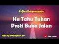 Download Lagu Lirik Lagu Kharismatik - Ku Tahu Tuhan Pasti Buka Jalan - Rm Aji Prabowo Pr