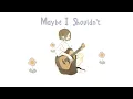 Lagu ■ mochi - maybe i shouldn't (ft. mxmtoon) | Lyrics