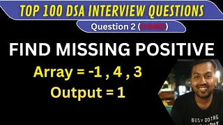 41 First Missing Positive Top 100 Interview DSA Questions Java Solution with time complexity