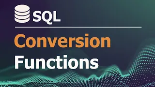 SQL Tutorial for Data Analysis 21 Conversion Functions