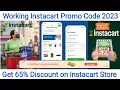 Working Instacart Promo Code 2023 Get 65 Discount on Instacart Verified Instacart Coupon Codes