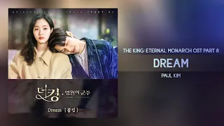 Download Paul Kim - Dream (The King Eternal Monarch OST Part 8) 더 킹：영원의 군주 OST Part 8 Lyrics MP3