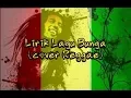 Download Lagu Lirik Lagu Oh Bunga (cover Reggae)