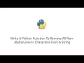 Write A Python Function To Remove All Non-Alphanumeric Characters From A String