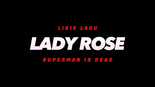 Download Lady Rose - Superman Is Dead (Lirik Lagu) MP3