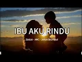 Download Lagu Ibu Aku Rindu | Zaidan - @ayahmaucerita2603 - Johan sitompul