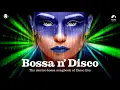 Download Lagu Bossa Nova Covers - Bossa n' Disco