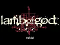 Lamb of God - Now You've Got Something To Die For (w/ Lyrics)