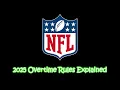 NFL 2025 Overtime Rules Explained CCIM 125 Project