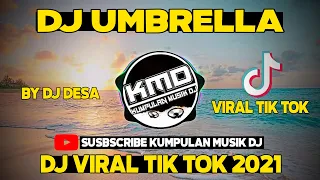 Download dj umbrella || dj viral tik tok 2021 (DJ DESA ) MP3