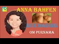 Anna Bahfen║Kue Dading│Anna Bahfen_Adik Rhoma Irama