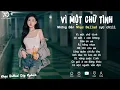 Download Lagu Nhạc Trẻ Ballad Hot Nhất 2025 | Top 15 Ca Khúc Về Nỗi Đau Tình Yêu Hot Trend | Vì Một Chữ Tình