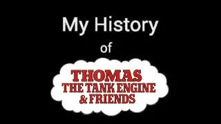 My History of Thomas the Tank Engine