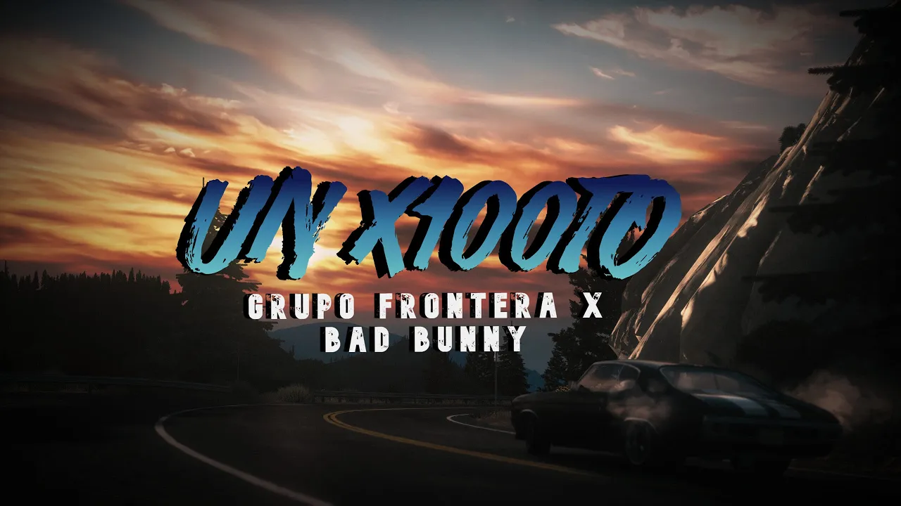 Grupo Frontera x Bad Bunny - un x100to(Lyrics) Grupo Frontera x Bad Bunny - un x100to(Lyrics)