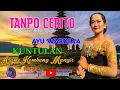 Download Lagu TANPO CERITO - AYU WARDINA | kuntulan arume kembang mangir live pelaosan ARISTA AUDIO