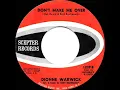 1963 HITS ARCHIVE: Don’t Make Me Over - Dionne Warwick (hit 45 single version)