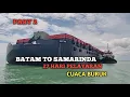 Download Lagu BATAM - SAMARINDA PART 2 TOTAL 27 HARI PELAYARAN // VLOG PELAUT