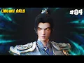 Download Lagu CHEN TIAN MENGIKUTI PERTARUNGAN SEKTE DI WILAYAH KUNO - Lingwu Dalu EP 86