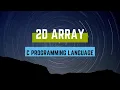 Pointers Arithmetic 2D Array C Programming Language