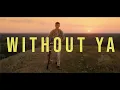 Munn - Without Ya (Official Video + Lyrics)