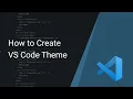 How to create your own VS Code theme