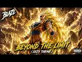 Dragon Ball Z - Beyond the Limit SSJ3 Theme Vocal Version