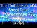 The Thrillseekers feat. Sheryl Dean - Synaesthesia (Fly Away)