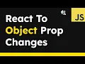 How to React to When an Object Changes in JavaScript