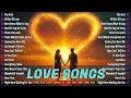 Lagu Gloden Love Songs 2025 🎶 Romantic Love Songs 💘 Best Love Songs of the 60s, 70s, 80s \u0026 90s