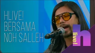 Download hLive! bersama Noh Salleh MP3