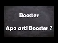 Download Lagu Apa arti kata Booster ?