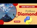 Diamond Structure Using Python Turtle Code Python Programming Hub