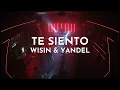 Wisin & Yandel - Te Siento (Audio)