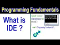 What is IDE Programming Fundamentals