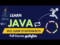 Jump Statements in Java break continue Java Full Course in Tamil Vep Tech Academy